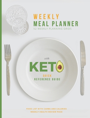 WEEKLY MEAL PLANNER with KETO Quick Reference G... 1712652729 Book Cover