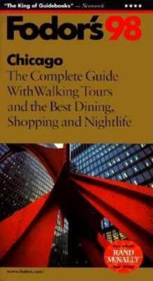 Chicago '98: The Complete Guide with Walking To... 0679034587 Book Cover
