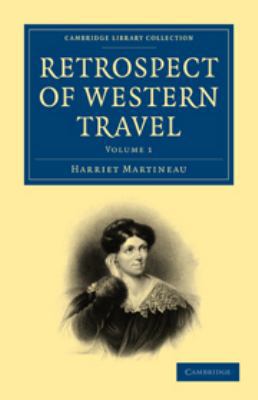 Retrospect of Western Travel: Volume 1 0511734360 Book Cover