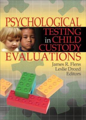 Psychological Testing in Child Custody Evaluations 0789029723 Book Cover