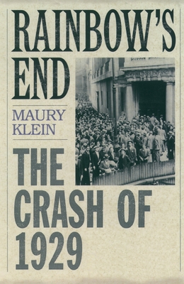 Rainbow's End: The Crash of 1929 0195158016 Book Cover