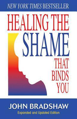 Healing the Shame That Binds You: Recovery Clas... 0757303234 Book Cover
