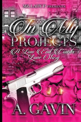 In My Projects: A Low-End Courts Love Story 1698078013 Book Cover