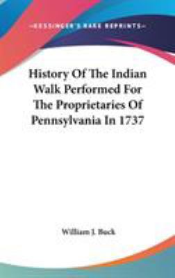 History Of The Indian Walk Performed For The Pr... 0548135576 Book Cover