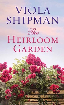 The Heirloom Garden [Large Print] 1643585851 Book Cover