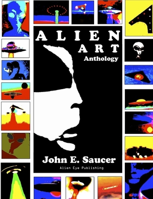 Alien Art Anthology FULL COLOR EDITION 130415050X Book Cover