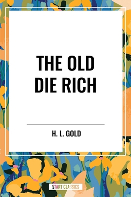 Old Die Rich B0D51H57Z1 Book Cover