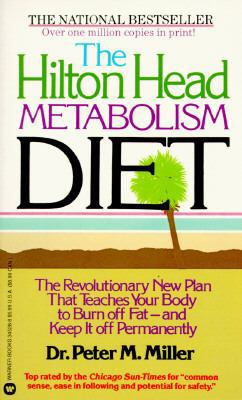 The Hilton Head Metabolism Diet: The Revolution... B000L41EL4 Book Cover