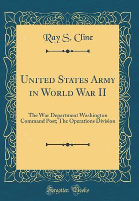 United States Army in World War II: The War Dep... 0265850177 Book Cover