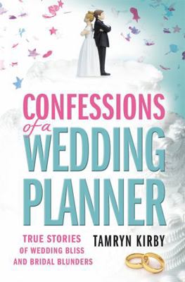 Confessions of a Wedding Planner 0755360745 Book Cover