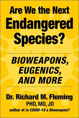Are We the Next Endangered Species?: Bioweapons... 1510781676 Book Cover