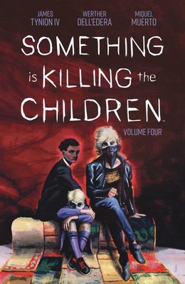Something Is Killing the Children Vol. 4 1684158044 Book Cover