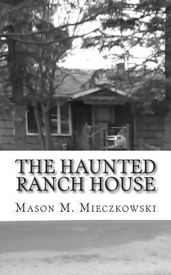 The Haunted Ranch House 1484827724 Book Cover