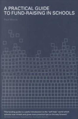 A Practical Guide to Fund-Raising in Schools 041522957X Book Cover