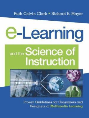 E-Learning and the Science of Instruction: Prov... 0787960519 Book Cover