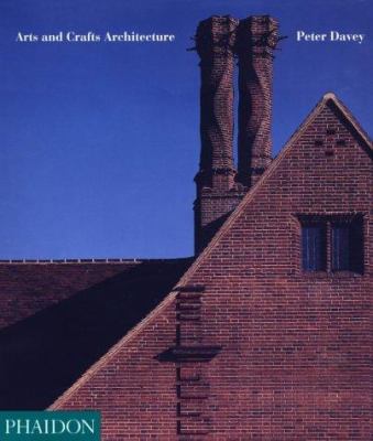 Arts and Crafts Architecture 0714828742 Book Cover