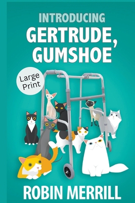 Introducing Gertrude, Gumshoe (Large Print Edit... [Large Print] 1393544983 Book Cover