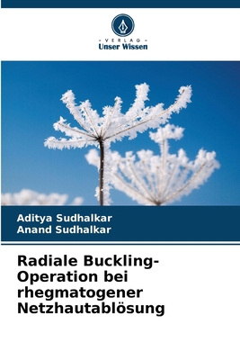 Radiale Buckling-Operation bei rhegmatogener Ne... [German] 6209327419 Book Cover