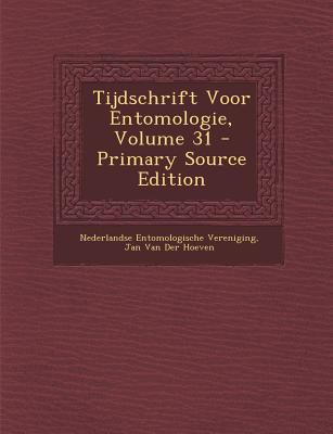 Tijdschrift Voor Entomologie, Volume 31 [Dutch] 1287461921 Book Cover