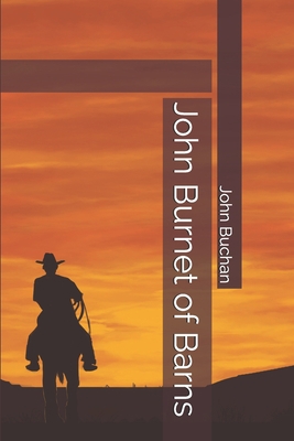 John Burnet of Barns 1699318654 Book Cover