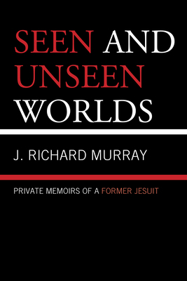 Seen and Unseen Worlds: Private Memoirs of a Fo... 0761862730 Book Cover