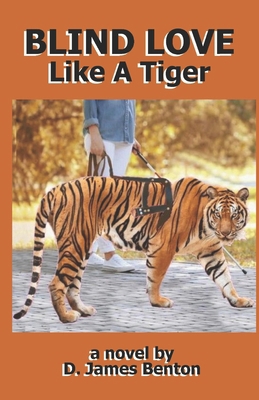 Blind Love: Like A Tiger B0DKCYBY2P Book Cover