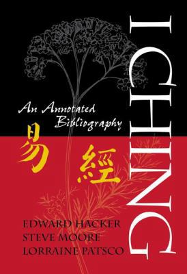 I Ching: An Annotated Bibliography 1138873349 Book Cover