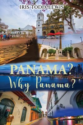 Panama? Why Panama? 1970066067 Book Cover