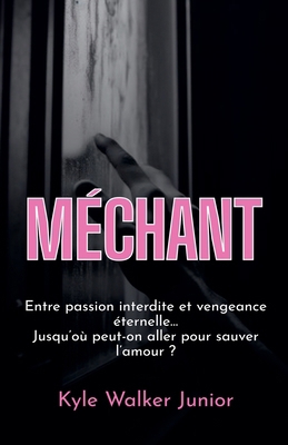 Méchant [French] B0FKY3QWWW Book Cover