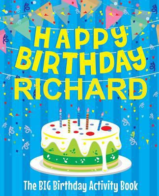 Happy Birthday Richard - The Big Birthday Activ... 1986981355 Book Cover