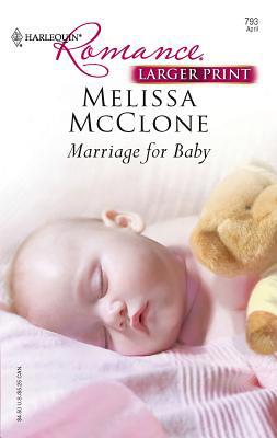 Marriage for Baby [Large Print] 0373182937 Book Cover