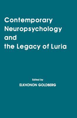 Contemporary Neuropsychology and the Legacy of ... 1138876003 Book Cover