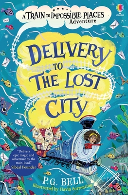 Delivery to the Lost City - A Train to Impossib... 1474948634 Book Cover