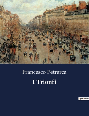 I Trionfi [Italian] B0CG2RLWVW Book Cover