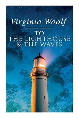 To the Lighthouse & The Waves 8027337496 Book Cover