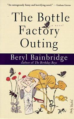 The Bottle Factory Outing (Bainbridge, Beryl) 0786701463 Book Cover