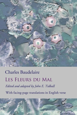 Les Fleurs du Mal: The Flowers of Evil: the com... 1533212430 Book Cover