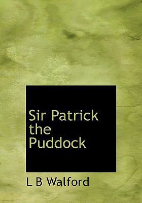 Sir Patrick the Puddock 1116176084 Book Cover