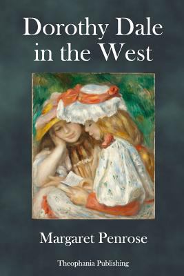 Dorothy Dale in the West 1982053534 Book Cover