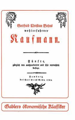 Der Wohlerfahrne Kaufmann [German] 3409396616 Book Cover