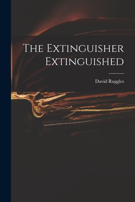 The Extinguisher Extinguished 1016150199 Book Cover