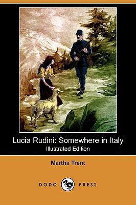 Lucia Rudini: Somewhere in Italy (Illustrated E... 1409957616 Book Cover