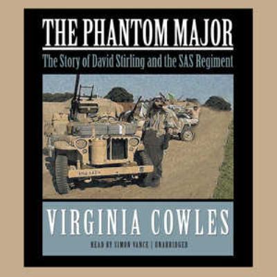 The Phantom Major: The Story of David Stirling ... 1470890739 Book Cover