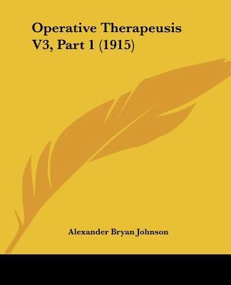 Operative Therapeusis V3, Part 1 (1915) 1120968178 Book Cover