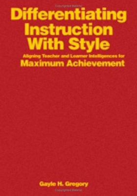 Differentiating Instruction With Style: Alignin... 0761931619 Book Cover