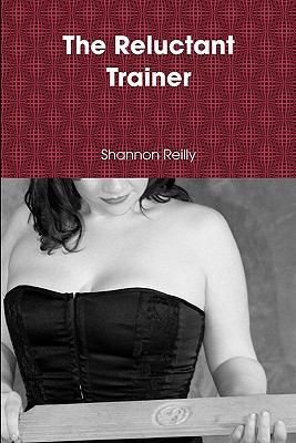 The Reluctant Trainer 1440498733 Book Cover