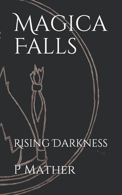 Magica Falls: Rising Darkness B092411YCD Book Cover