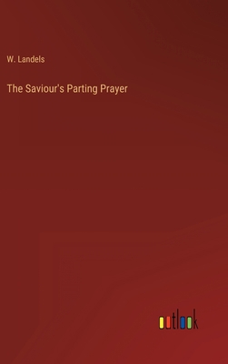 The Saviour's Parting Prayer 3368156659 Book Cover