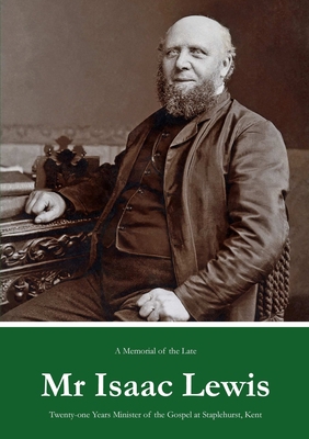 A Memorial Of The Late Mr Isaac Lewis Twenty-on... 147168721X Book Cover