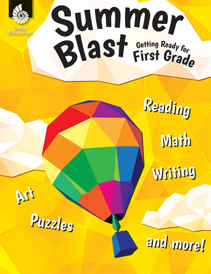 Summer Blast: Getting Ready for First Grade 1425815510 Book Cover